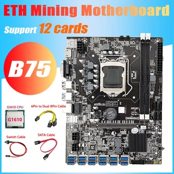 B75 ETH de Mineração placa-Mãe 12 PCIE USB+G1610 CPU+6Pin A Dupla de 8 pinos Cabo+Mudar+Cabo Cabo SATA placa-Mãe LGA1155