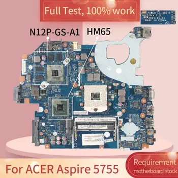 Para ACER Aspire 5755 LA-6901P HM65 N12P-GS-A1 DDR3 Notebook placa-mãe placa-mãe teste completo 100% trabalho